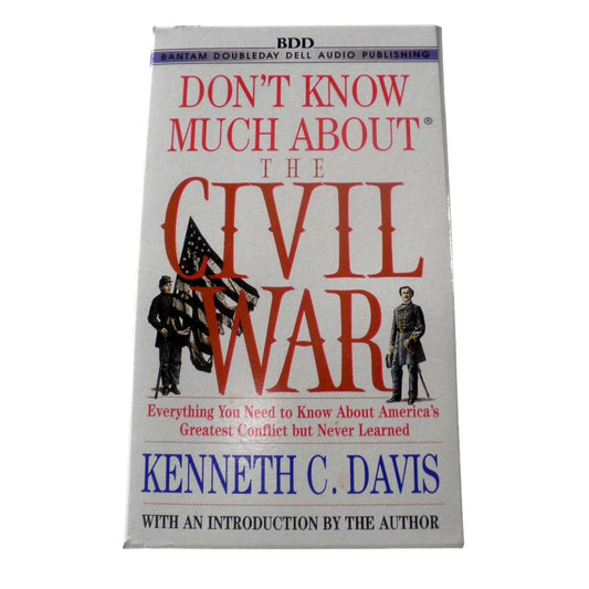 4 Audio Cassettes- Don't Know Much About the Civil War, Kenneth C. Davis, 1996