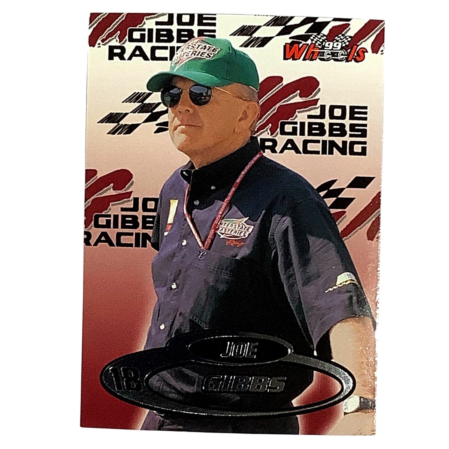 Joe Gibbs, Owner #18 Interstate Batteries 1999 Wheels #78 NASCAR Winston Cup NM+