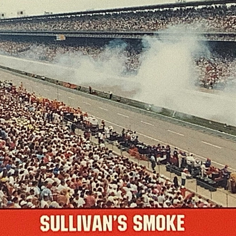 Danny Sullivan's Smoke -Lap 182, 1991 Action, 1992 Legends of Indy, Card 38, NM+