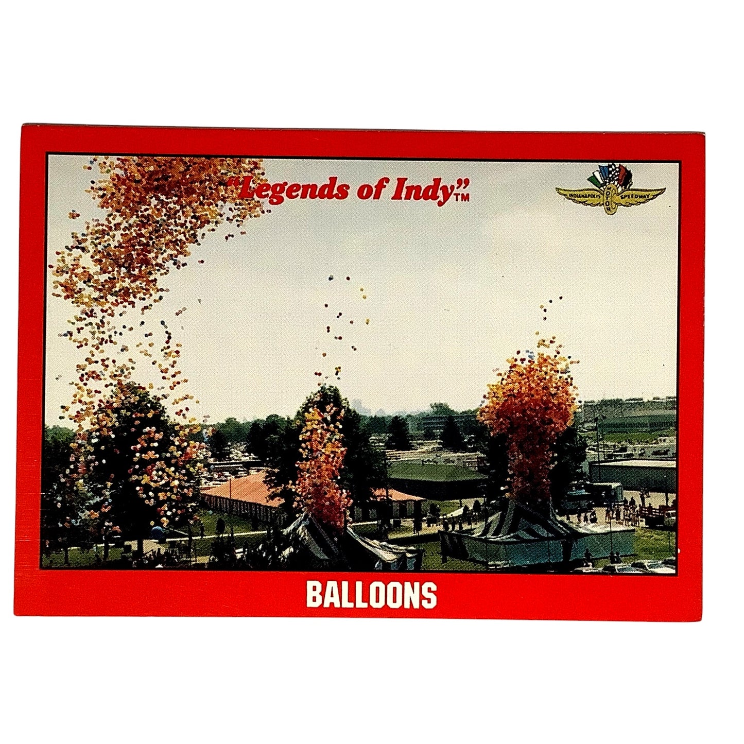 1987 Balloons Release, Indy 500, 1987 Action, 1992 Legends of Indy, Card No.83