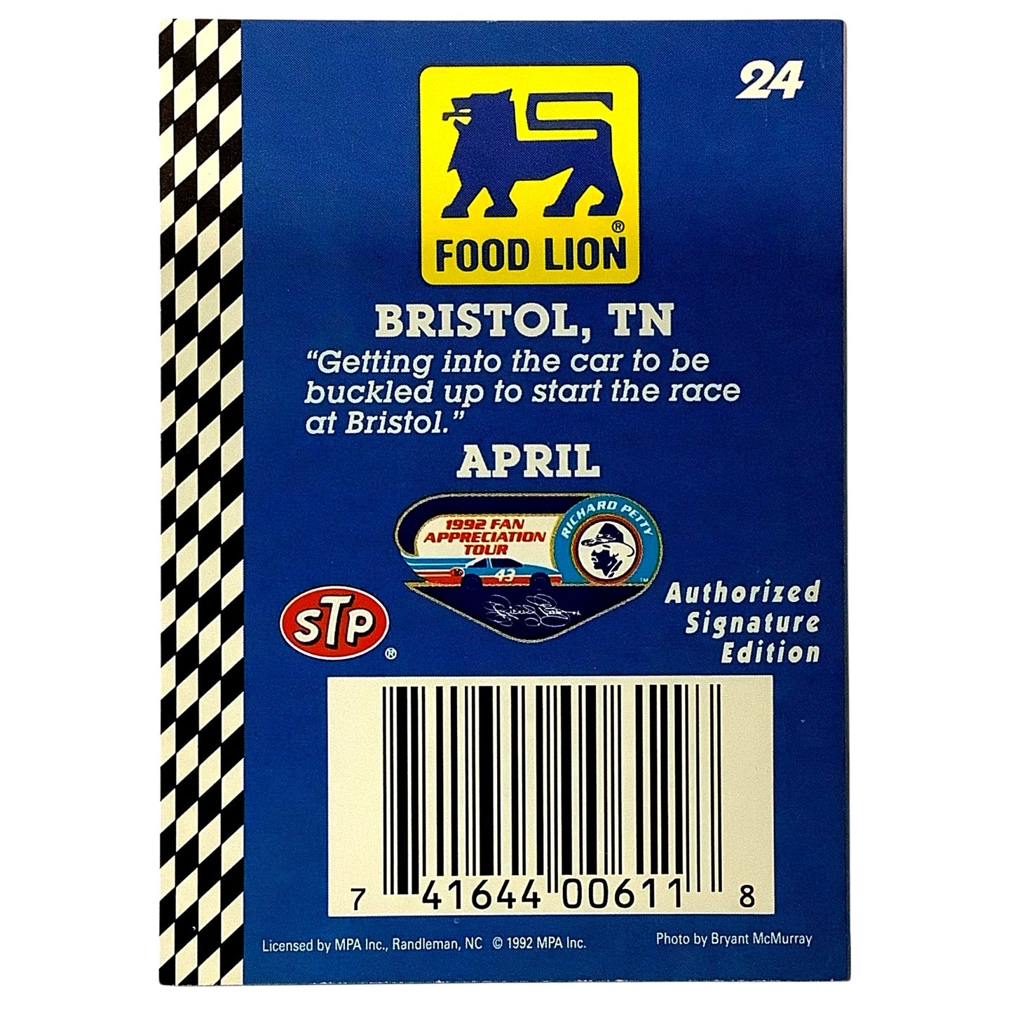 1992 Richard Petty Fan Appreciation, Bristol, TN in April, Food Lion STP MPA #24