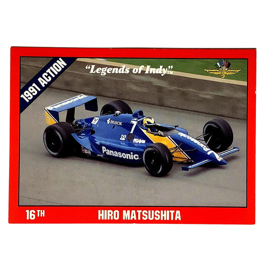 Hiro Matsushita 16th Place Indy 500, 1991 Action, 1992 Legends of Indy, Card #17