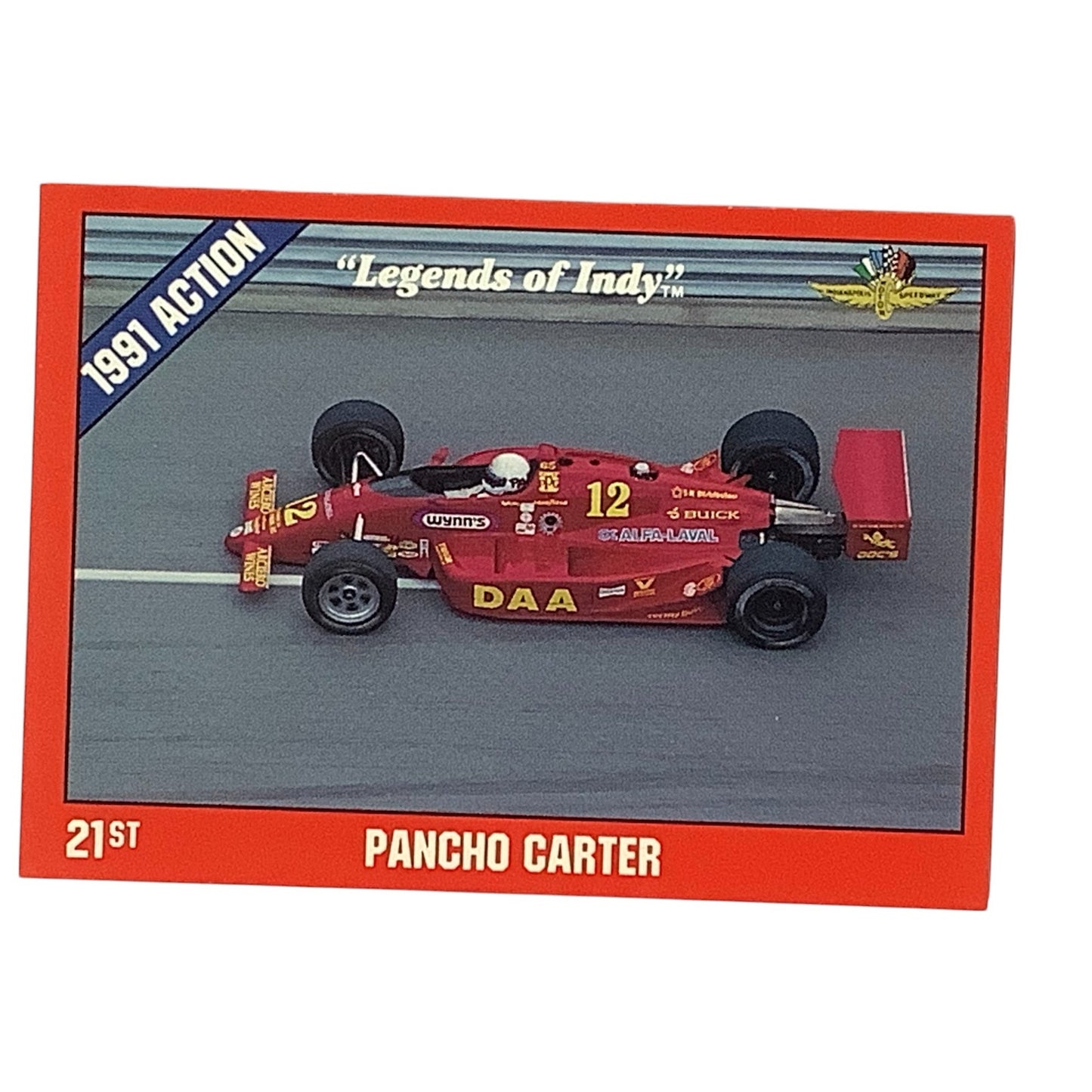 Pancho Carter 21st Place at Indy, 1991 Action, 1992 Legends of Indy Card 22, NM+