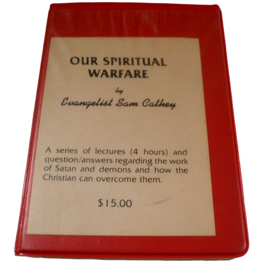 Original Cassettes Edition, 1980's Our Spiritual Warfare: Evangelist Sam Cathey